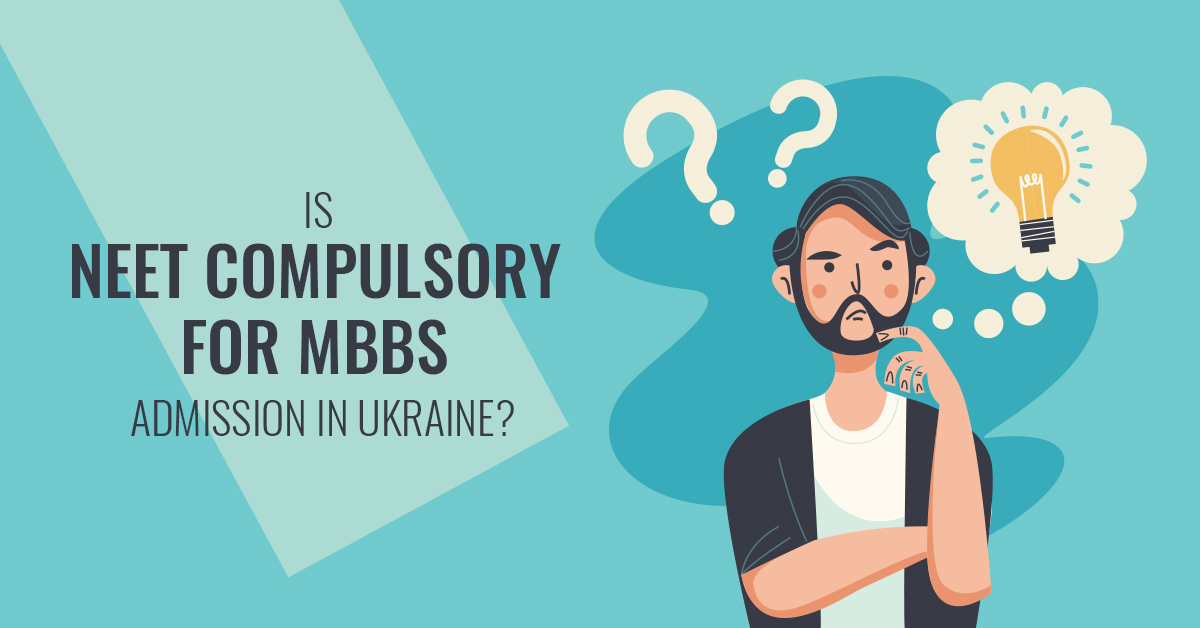 NEET Compulsory for MBBS in Ukraine
