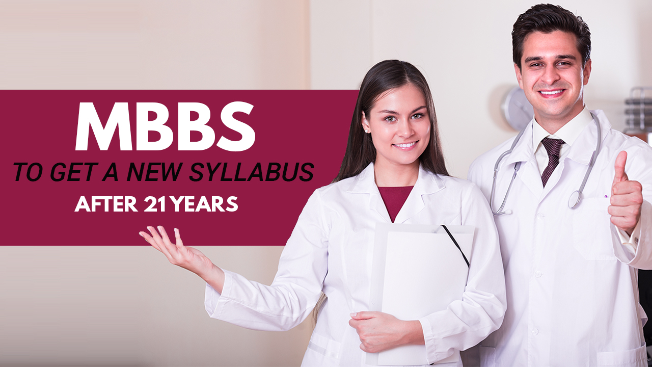 New syllabus for MBBS after 21 years